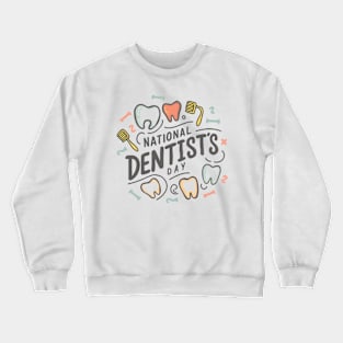 national dentist's day Crewneck Sweatshirt